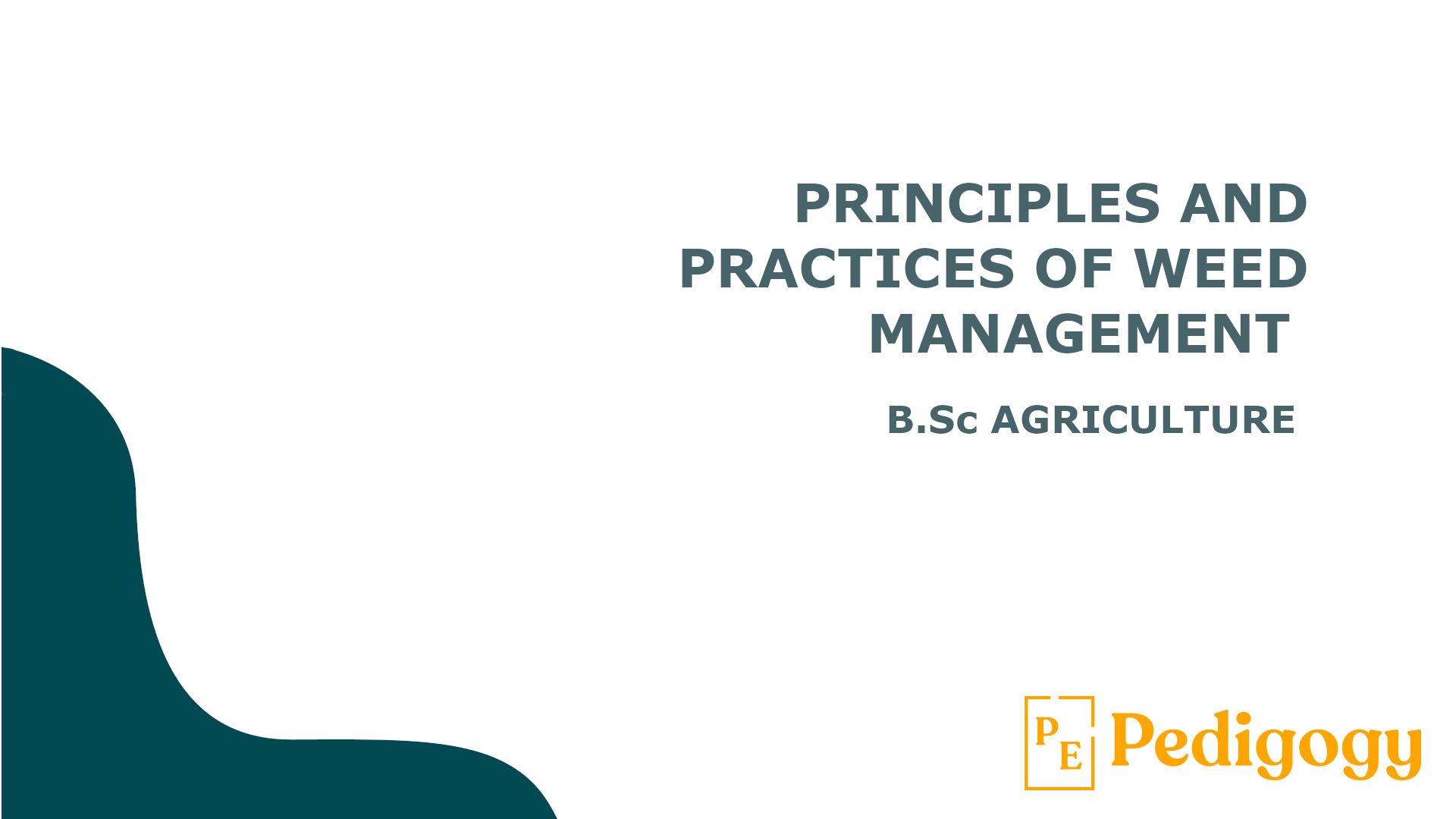 Master Principles and Practices of Weed Management – Notes, Case Studies & Practical Insights – with Rahul